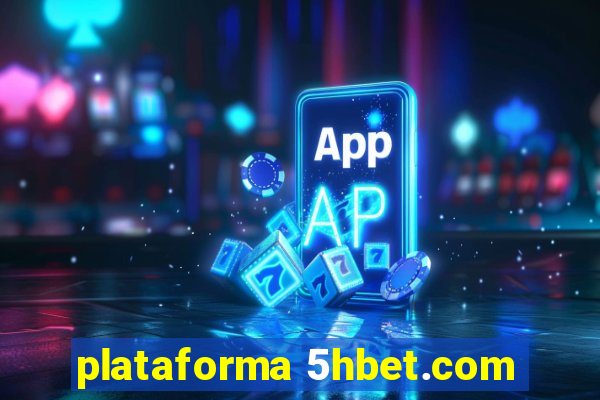 plataforma 5hbet.com